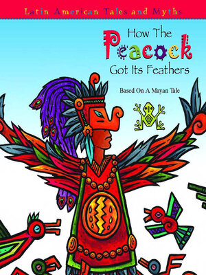 cover image of How the Peacock Got Its Feathers